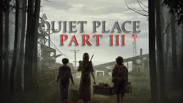 A Quiet Place Part III (2025)