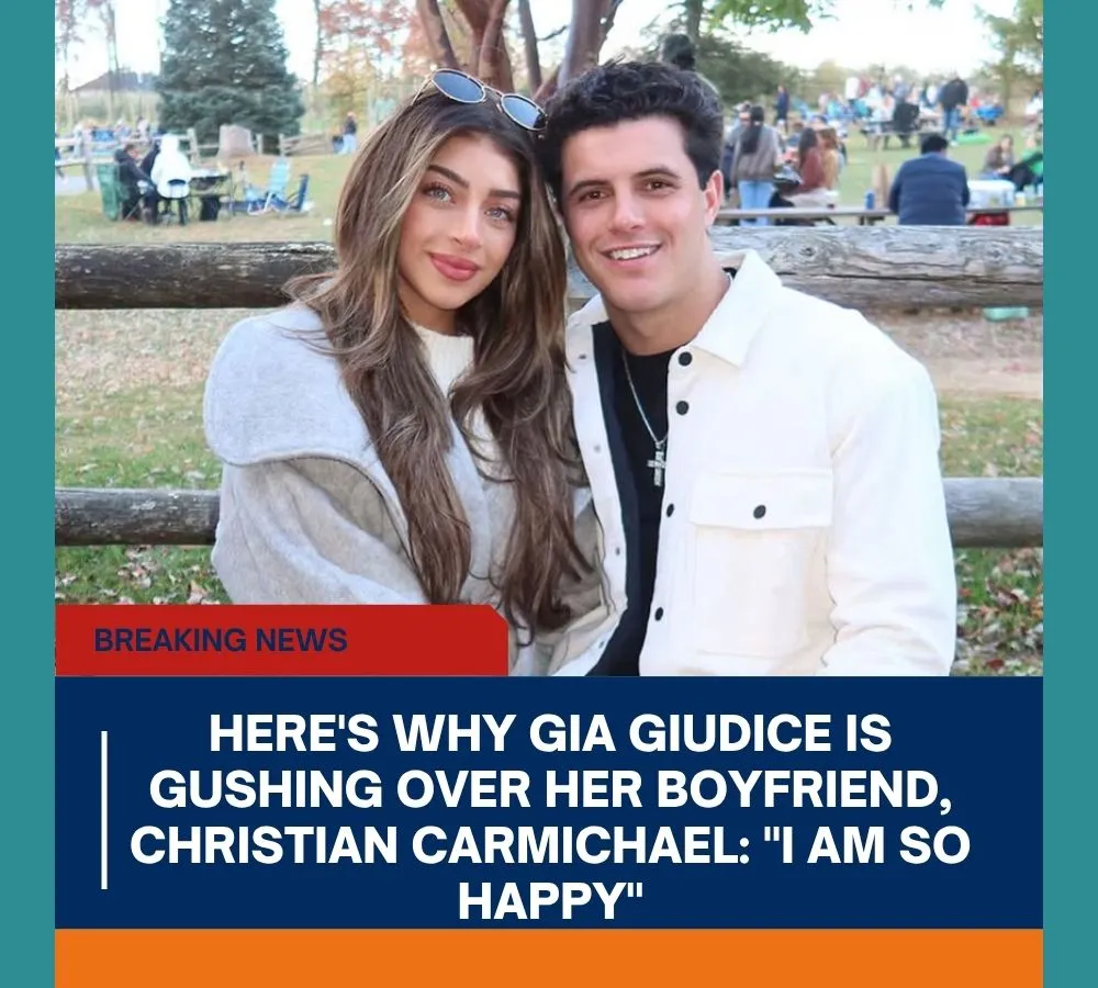 Here's Why Gia Giudice Is Gushing Over Her Boyfriend, Christian Carmichael: "I Am So Happy"
