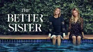 The Better Sister (2025)
