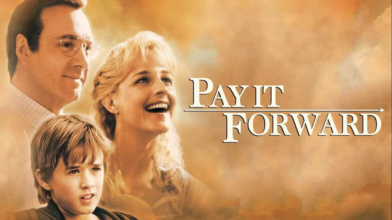 💡🌍 Pay It Forward (2000): One idea can change everything — if we dare to believe.