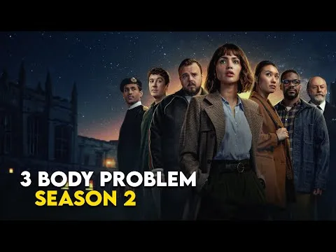 3 Body Problem – Season 2 (2025) – When Humanity Looks to the Stars, the Abyss Stares Back 3 Body Problem – Season 2 (2025) – When Humanity Looks to the Stars, the Abyss Stares Back