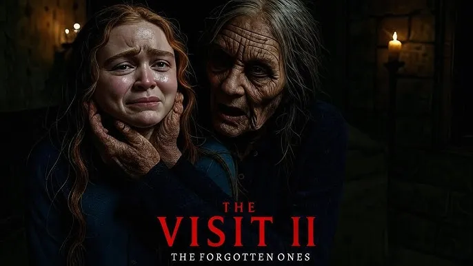 The Visit II: The Forgotten Ones (2025) – When Family Secrets Refuse to Stay Buried