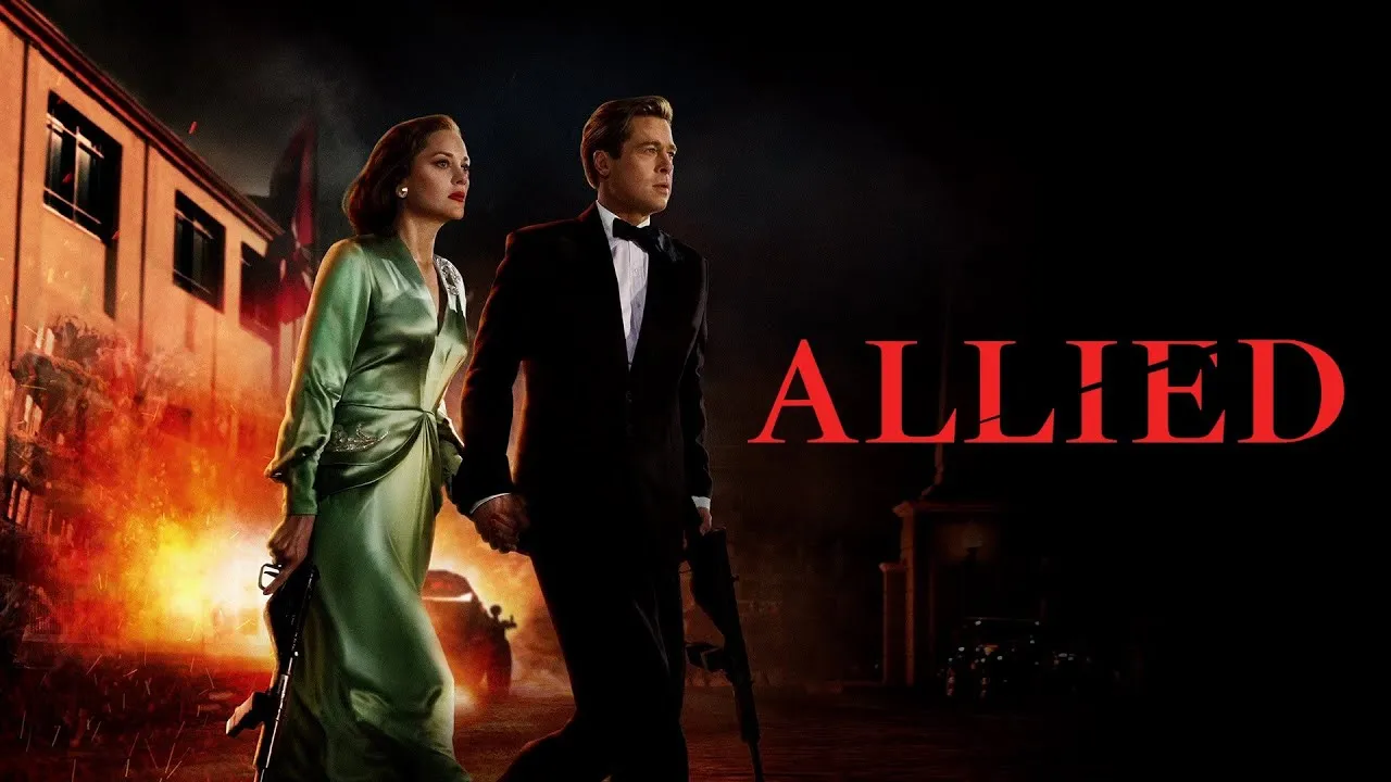 Allied (2016) – Love and Lies Entwined Amidst the Fires of War
