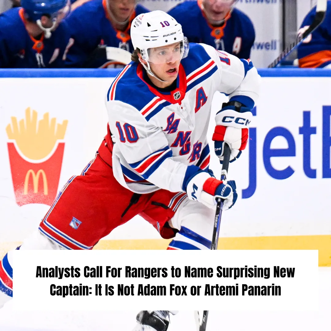 Analysts Call For Rangers to Name Surprising New Captain: It Is Not Adam Fox or Artemi Panarin