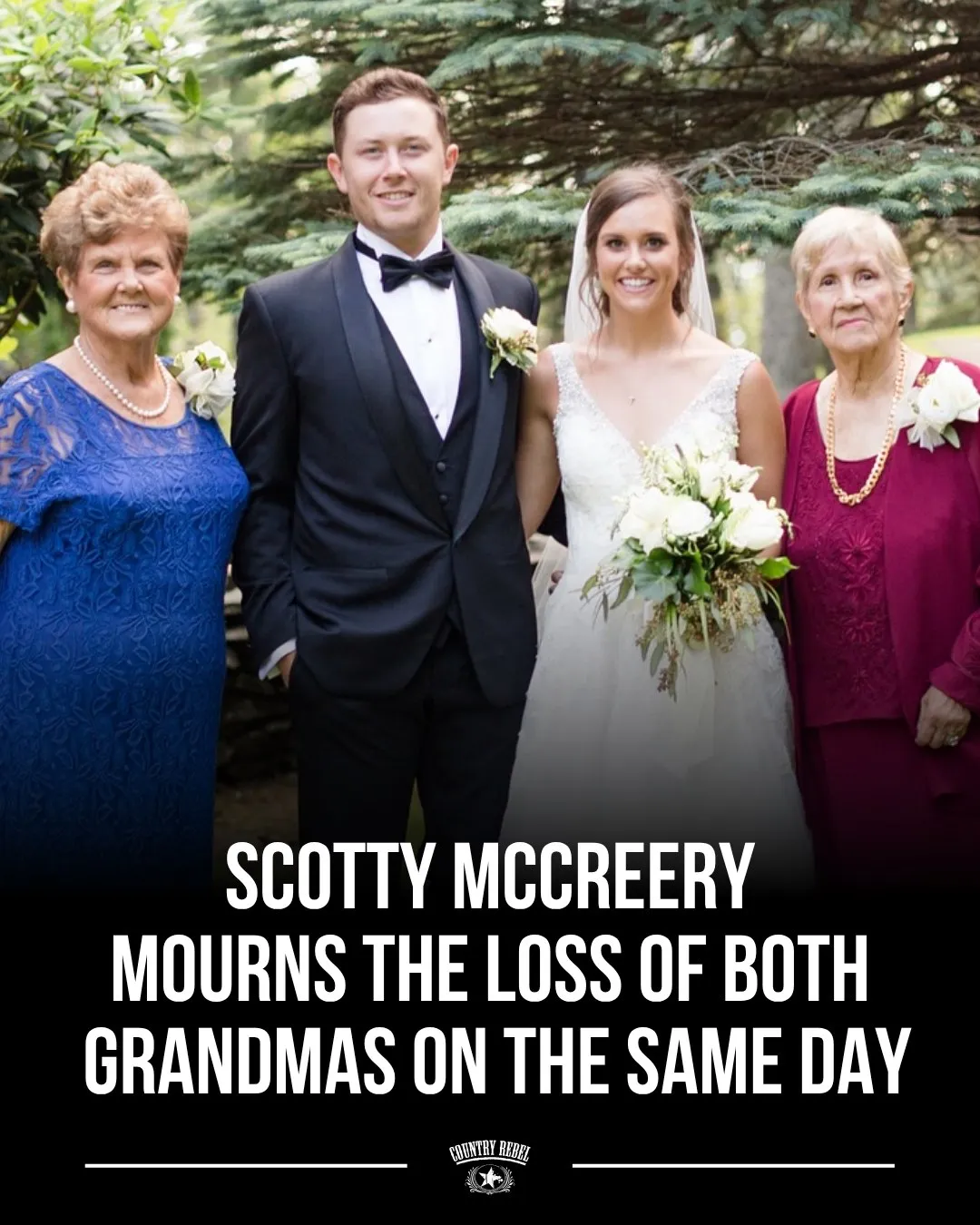 Scotty McCreery “Absolutely Broken” After Losing Both Grandmothers On The Same Day
