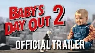 Baby"s Day Out 2 - Teaser Trailer