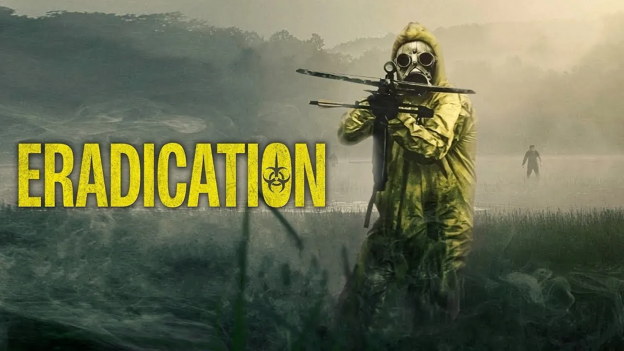 🎬 Eradication (2022) – Infected, Isolated, and Inches from Extinction