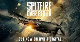 Spitfire Over Berlin (2022)