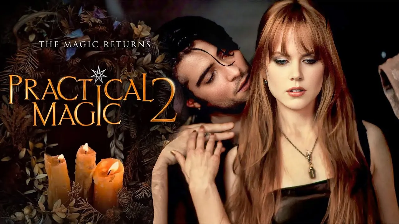 🔮🌙 Practical Magic 2 (2025): Magic runs in the blood—but so does the curse.