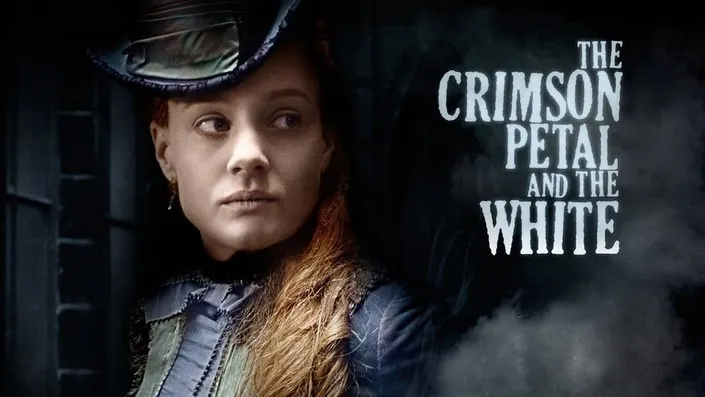 The Crimson Petal and the White (2011) – Beneath the Lace Lies Fire