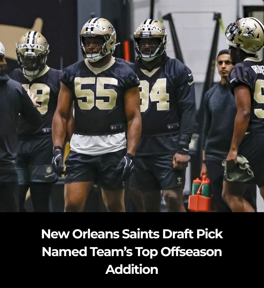 New Orleans Saints Draft Pick Named Team’s Top Offseason Addition