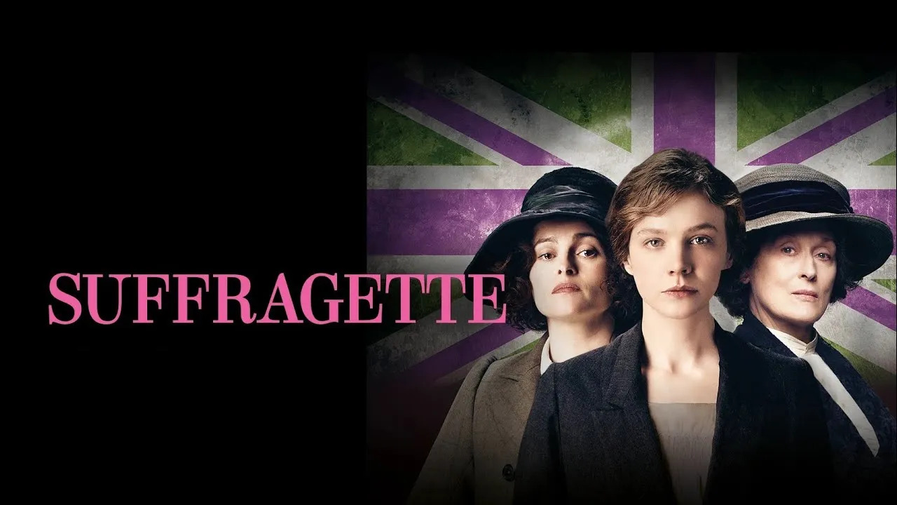 Suffragette (2015): The Women Who Dared to Rise When the World Told Them to Sit
