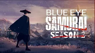Blue Eye Samurai 2 (2025): Vengeance Returns Sharper Than Ever