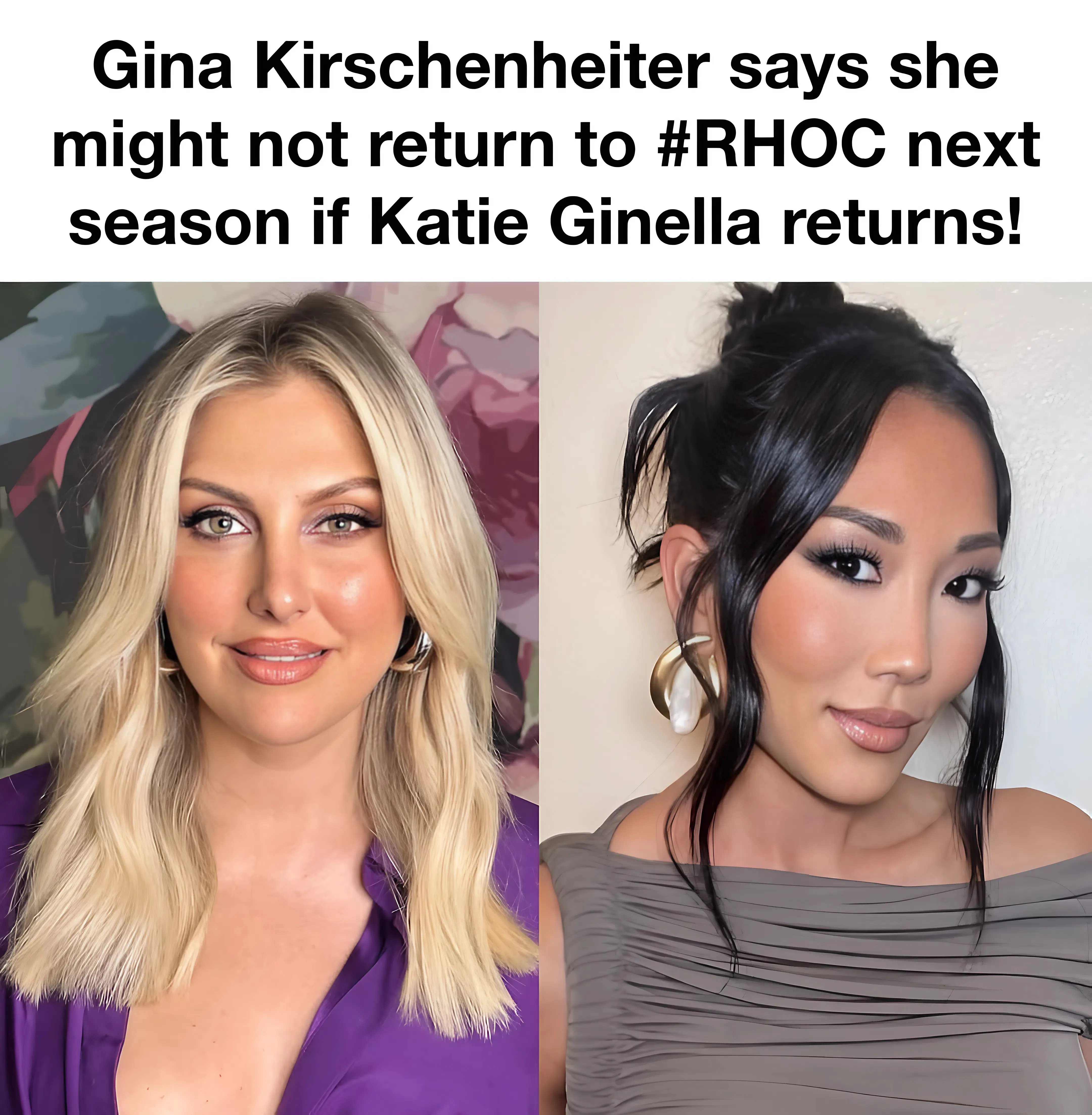 Gina Kirschenheiter says she might not return to RHOC next season if Katie Ginella returns!