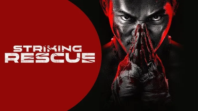 STRIKING RESCUE 2 (2025): When the Smoke Clears, the Real Battle Begins