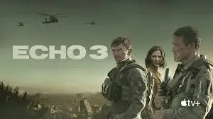 Echo 3 (2022): In the Shadows of War, Only the Echoes Know the Truth