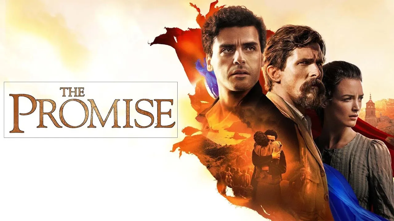 The Promise (2016) – Love, War, and a Vow That Defies History