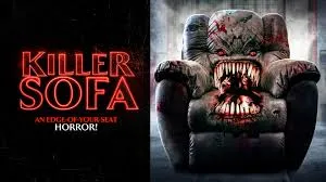 Killer Sofa (2019): Possessed. Padded. Deadly.