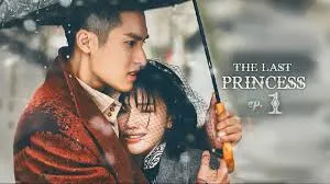 👑 THE LAST PRINCESS (2016) – A Royal Spirit Torn Between Duty and Freedom
