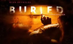Buried (2010) – One Man. One Coffin. Ninety Minutes to Survive.