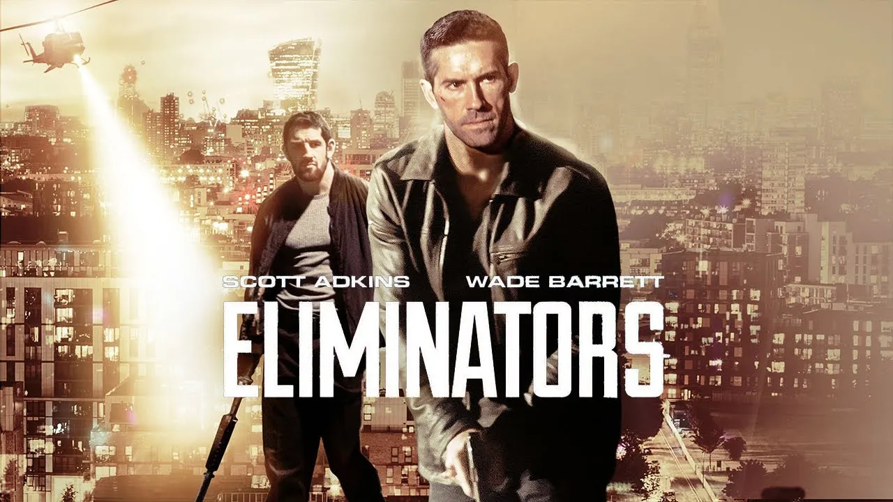 Eliminators (2016) – When the Past Hunts You Down, There's Nowhere Left to Run