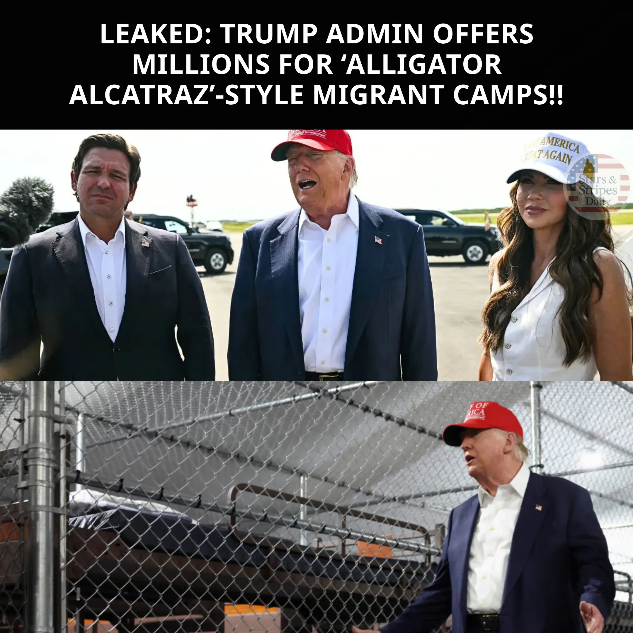 Trump Administration Offers Millions Dollar to States for Migrant Camps Based on ‘Alligator Alcatraz’ Model