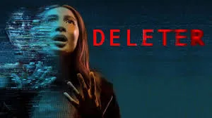 DELETER (2025): When the Truth Is Too Dangerous to Share, Erasing It Becomes Survival
