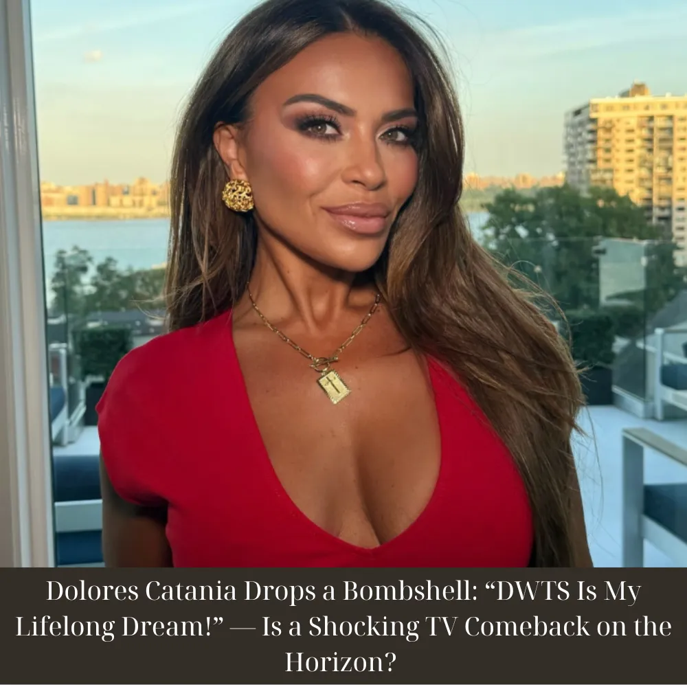 Dolores Catania Drops a Bombshell: “DWTS Is My Lifelong Dream!” — Is a Shocking TV Comeback on the Horizon?