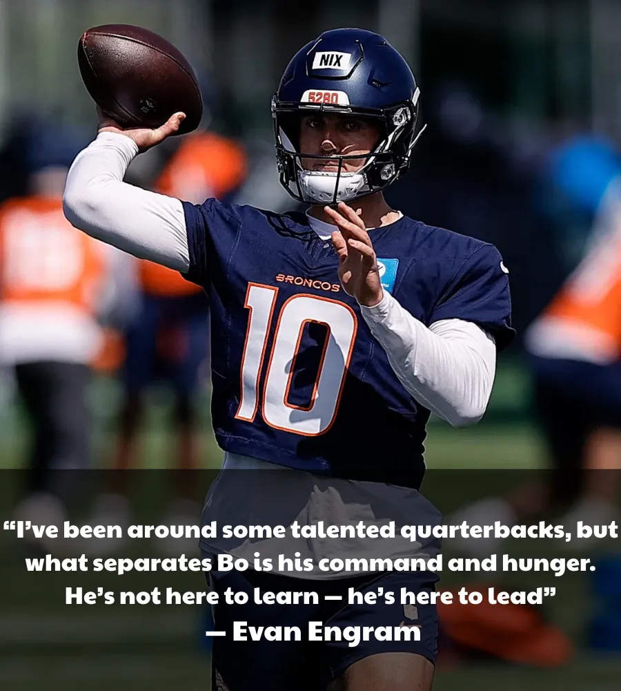 “Bo Nix Is Owning the Huddle Like a 5-Year Vet” — Evan Engram’s Powerful Quote Ignites Broncos Hype