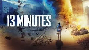 13 Minutes (2021) – Nature Doesn't Warn. It Strikes.