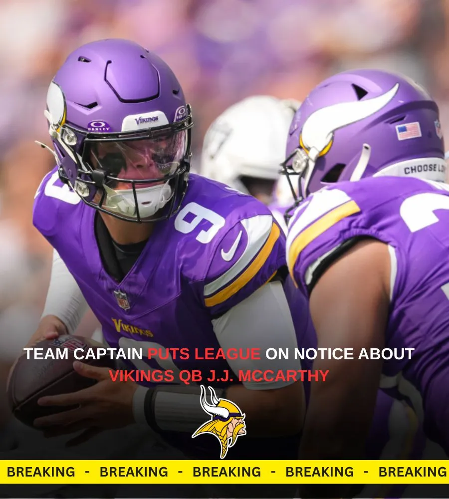 Team Captain Puts League on Notice About Vikings QB J.J. McCarthy