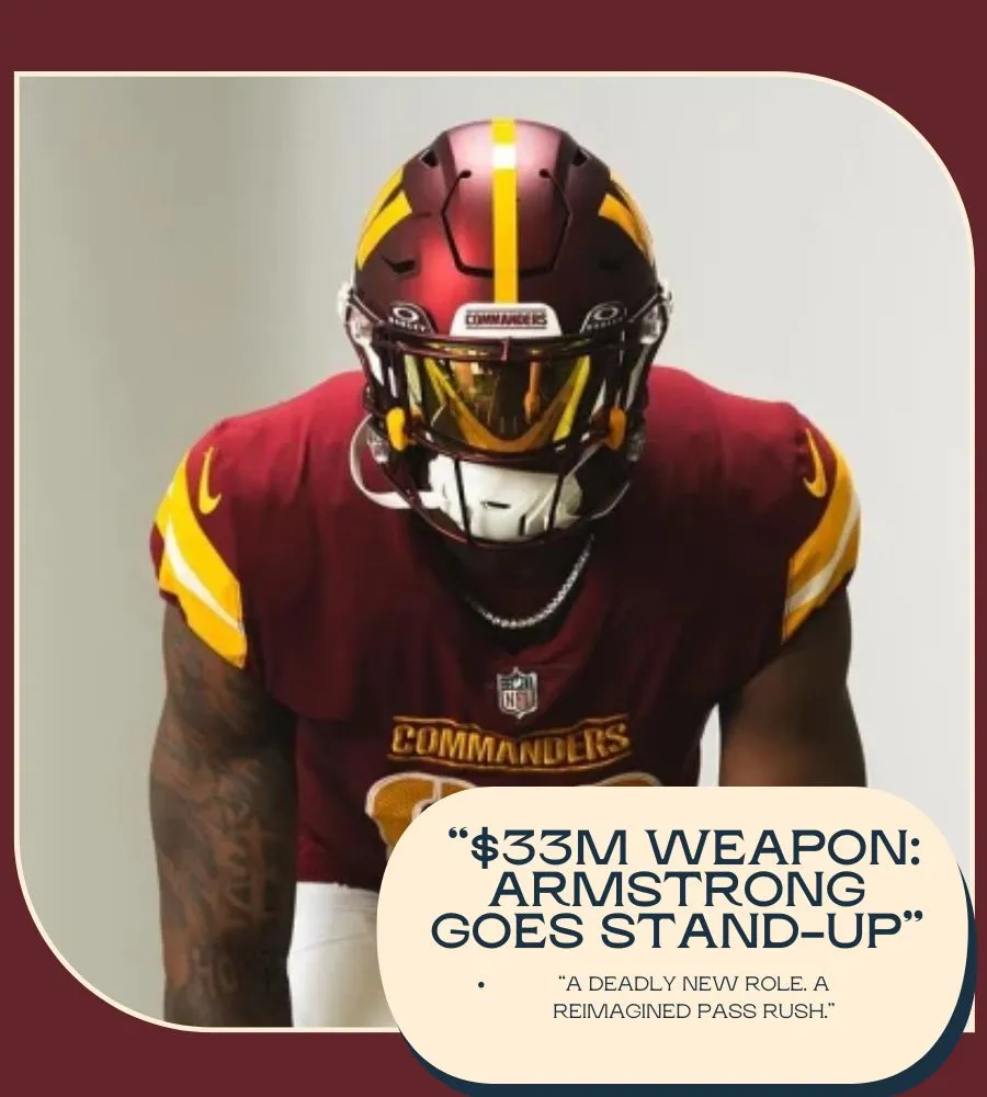 $33 Million Man Unleashed: Commanders Give Dorance Armstrong a Game-Changing Role