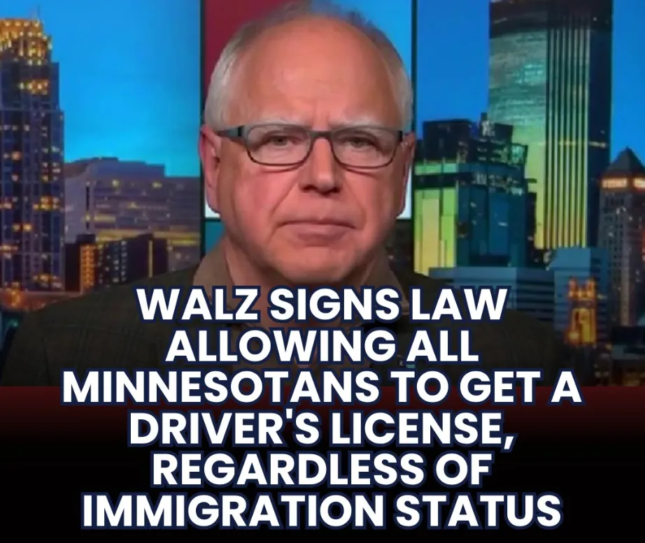 Minnesota Sparks Controversy After Governor Tim Walz Signs Law Granting Driver’s Licenses to Undocumented Immigrants