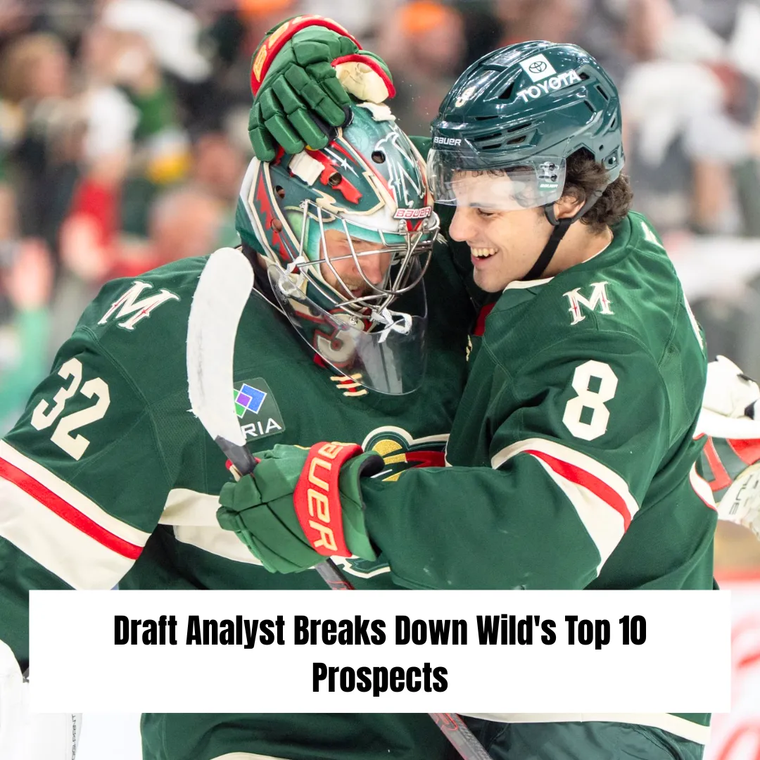 Draft Analyst Breaks Down Wild's Top 10 Prospects