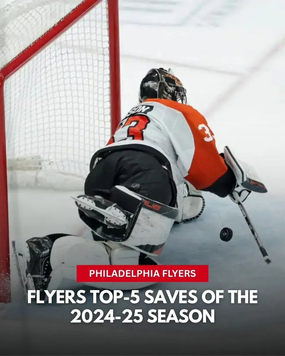 Flyers top-5 saves of the 2024-25 season