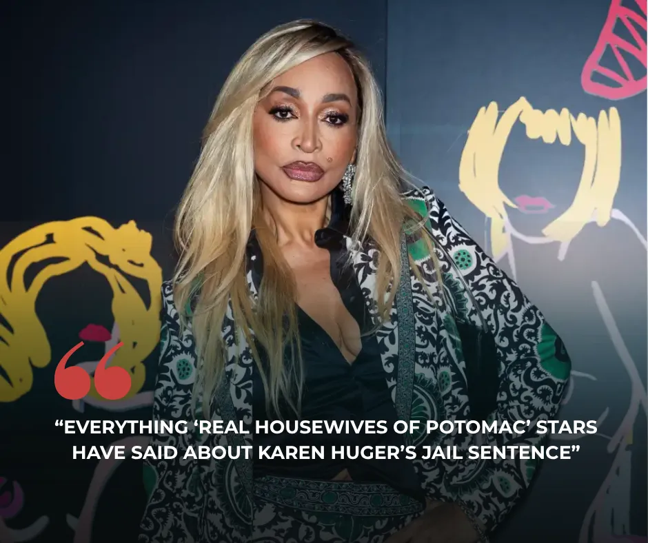 Everything ‘Real Housewives of Potomac’ Stars Have Said About Karen Huger’s Jail Sentence