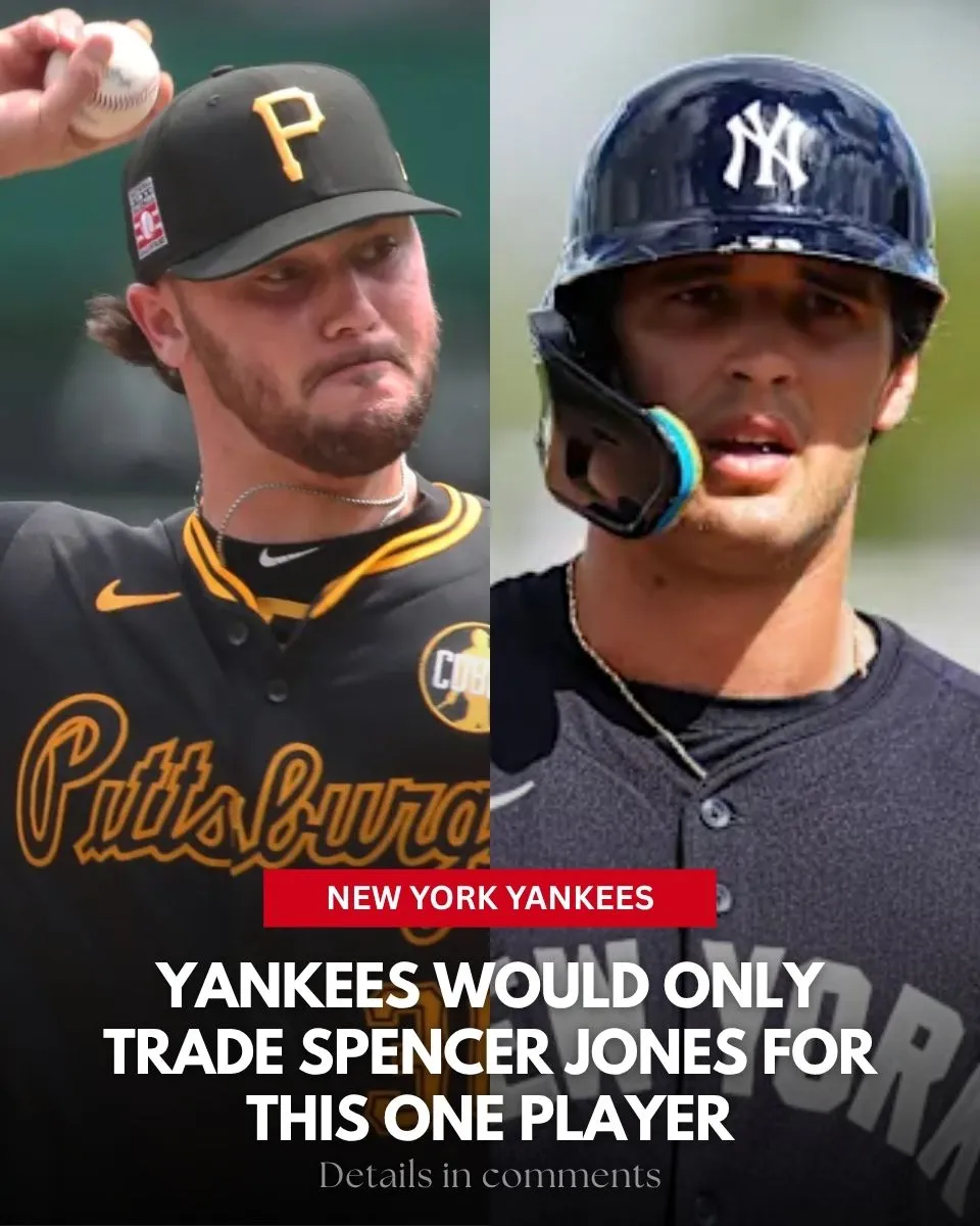 Yankees would only trade Spencer Jones for this one player