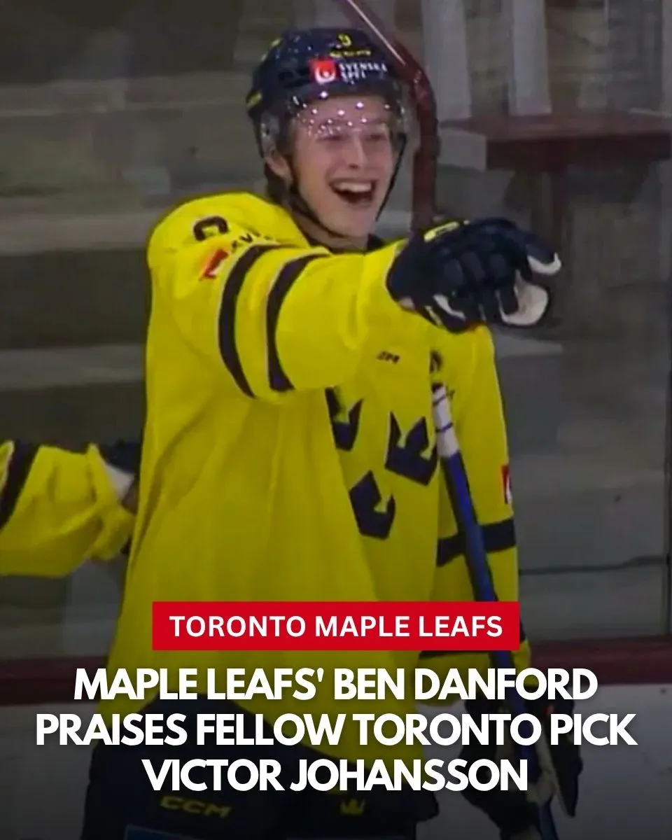 Maple Leafs' Ben Danford Praises Fellow Toronto Pick Victor Johansson On Growth Over Last Year