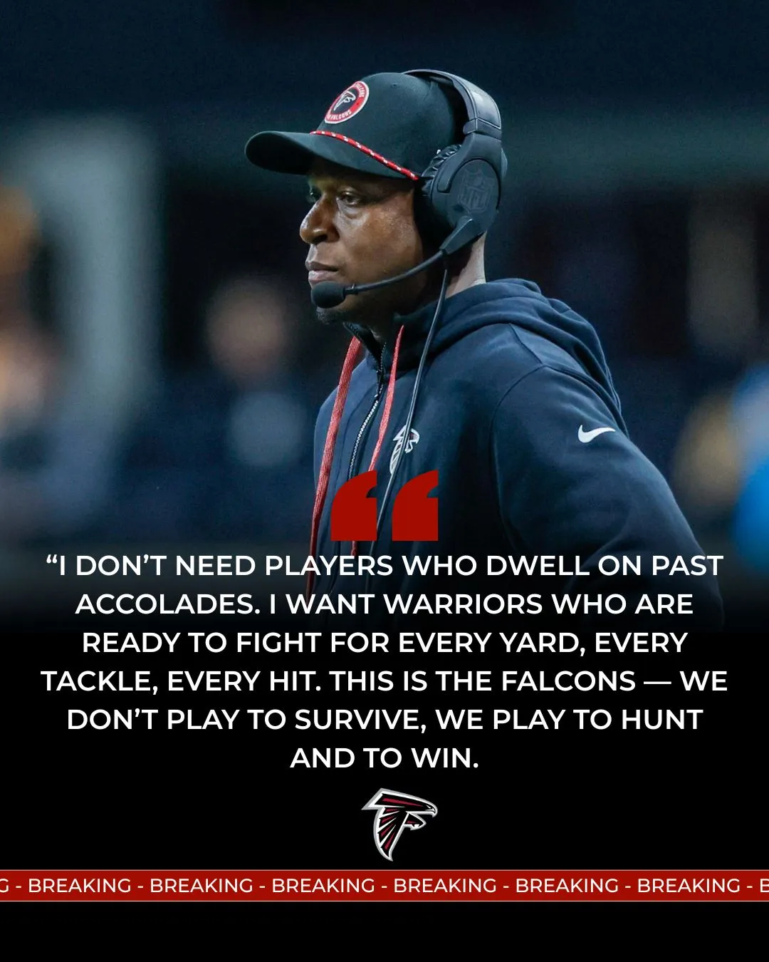 "WE HUNT TO WIN" — COACH RAHEEM MORRIS DELIVERS RUTHLESS MESSAGE TO THE FALCONS