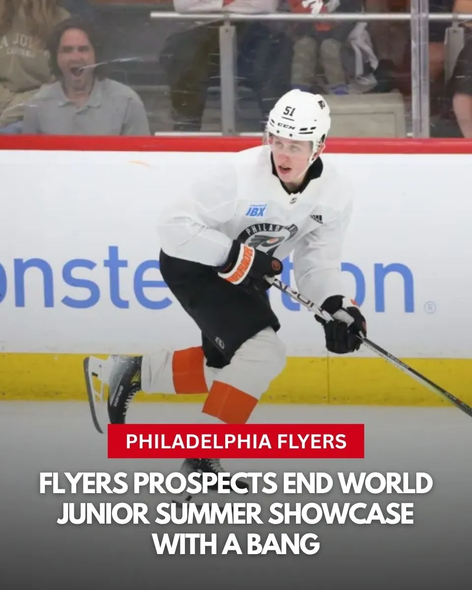 Flyers Prospects End World Junior Summer Showcase with a Bang