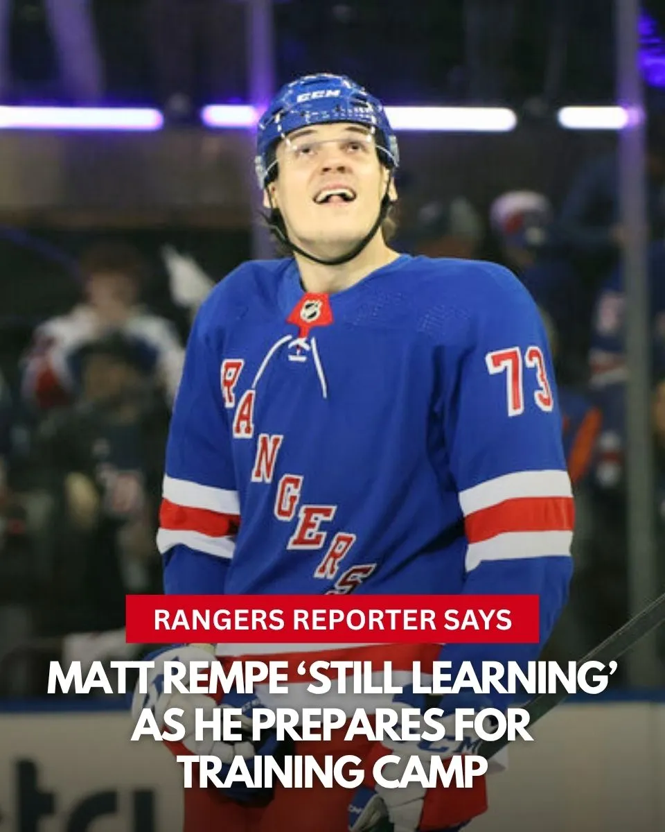 Matt Rempe ‘still learning’ as he prepares for training camp, Rangers reporter says