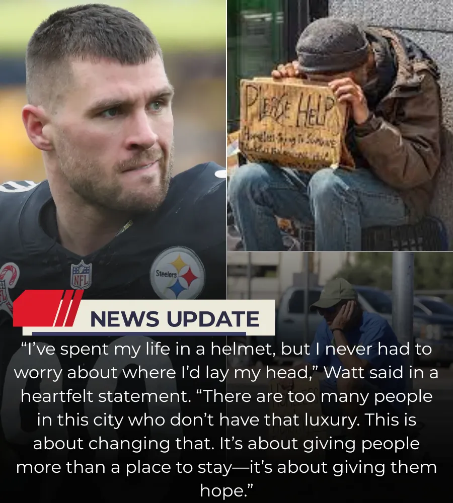 BREAKING NEWS: Pittsburgh Steelers Superstar T.J. Watt Donates Entire $11.3 Million Bonus and Sponsorship Earnings to Homeless Shelter Initiative