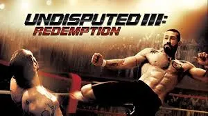 Undisputed III: Redemption