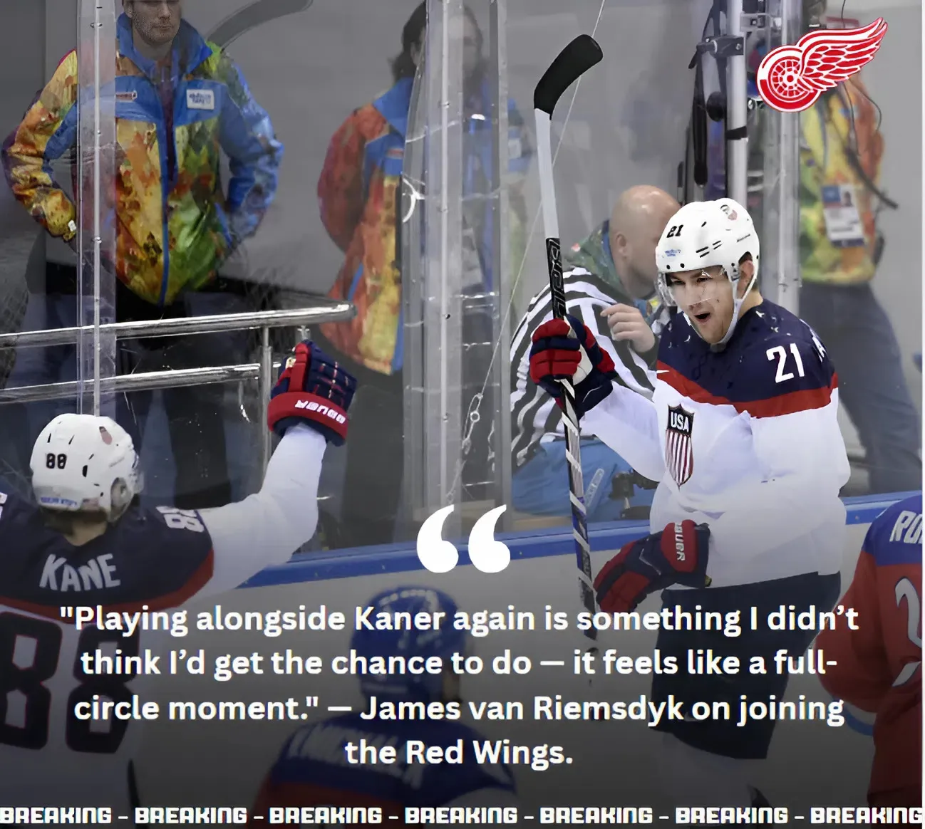 James van Riemsdyk Excited To Join Former USA Teammate Patrick Kane With Red Wings