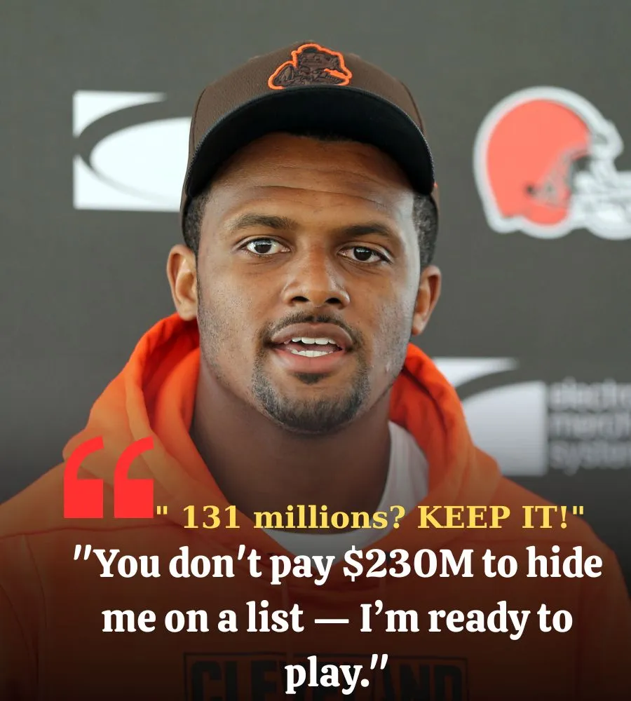 " 131 millions? KEEP IT!"Deshaun Watson's comeback could threaten browns' 2025 season: will they risk $131m cap hit?