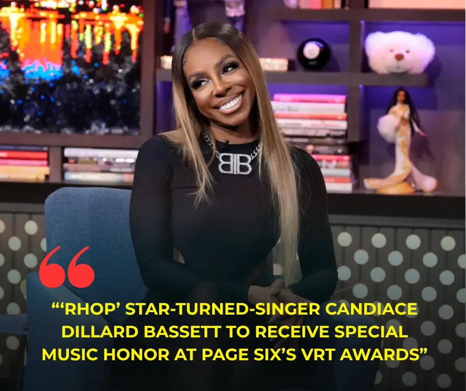 ‘RHOP’ star-turned-singer Candiace Dillard Bassett to receive special music honor at Page Six’s VRT Awards