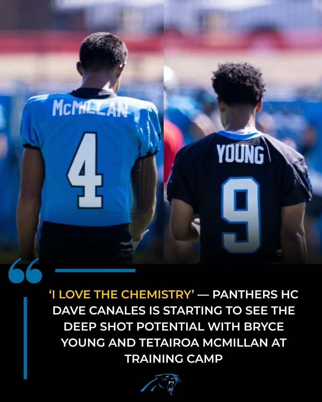 'I love the chemistry' — Panthers HC Dave Canales is starting to see the deep shot potential with Bryce Young and Tetairoa McMillan at training camp