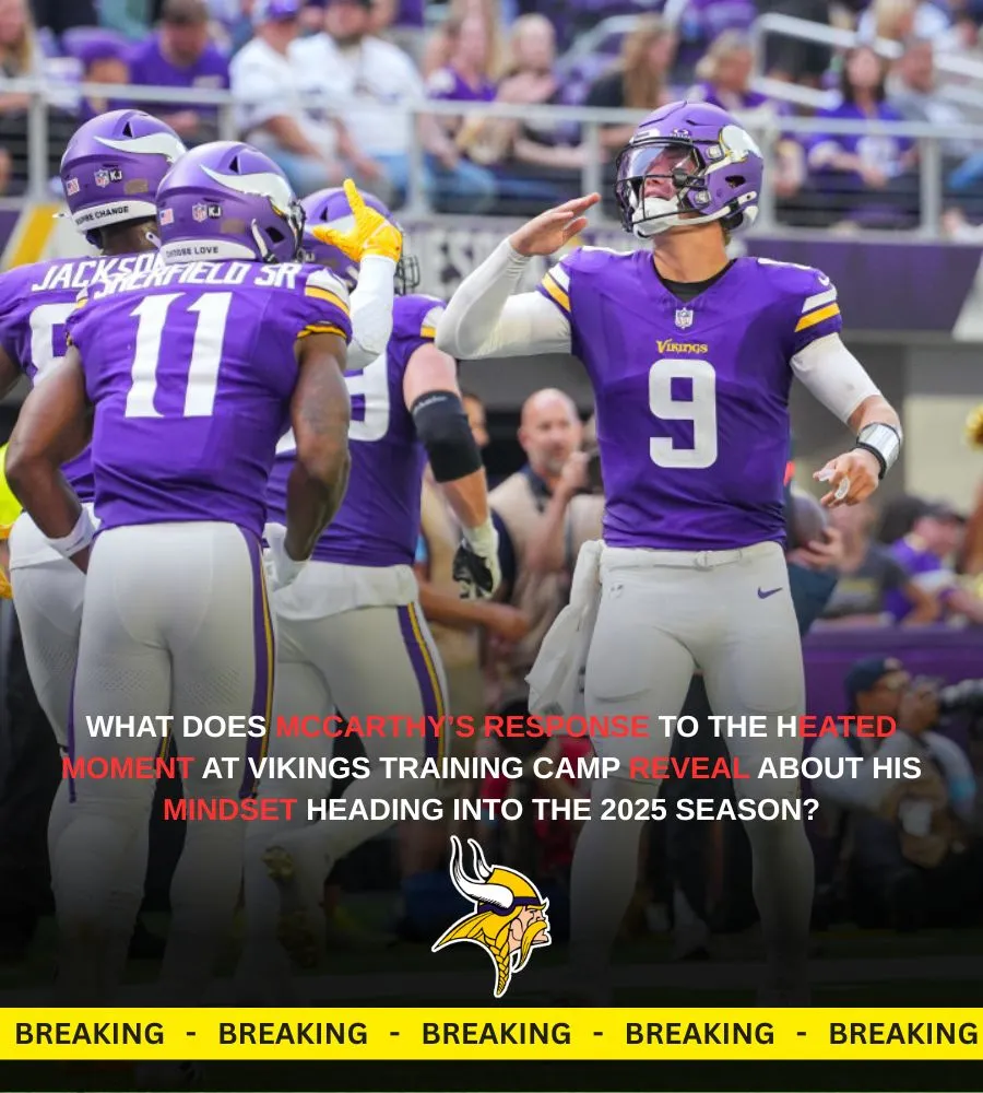 J.J. McCarthy Has Strong Reaction to Starting ‘Fight’ at Vikings Camp