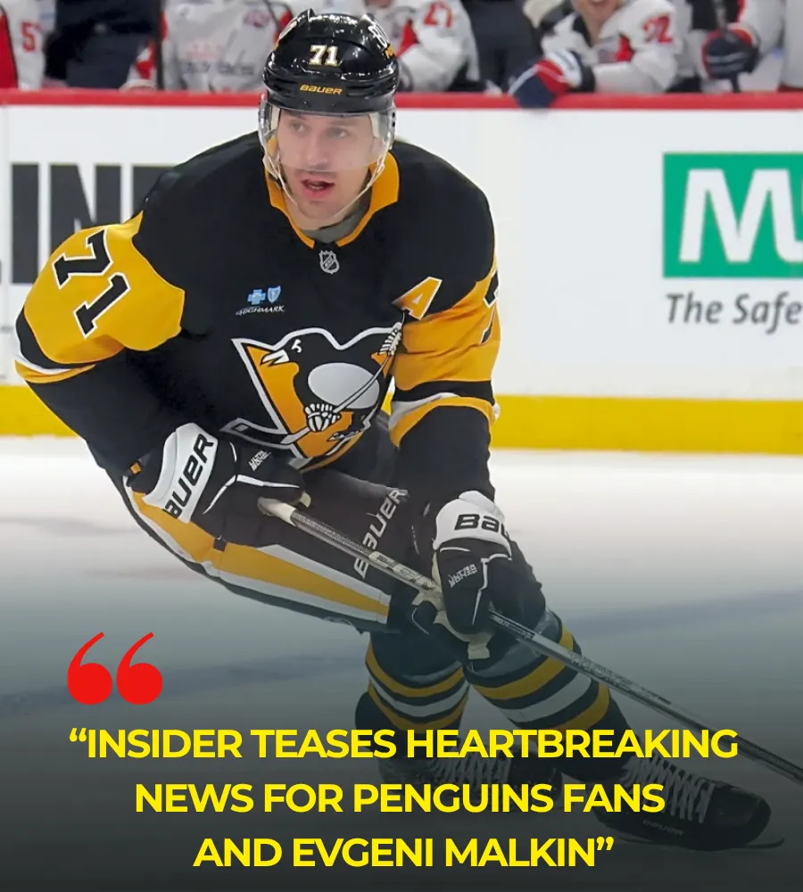 Insider Teases Heartbreaking News For Penguins Fans and Evgeni Malkin