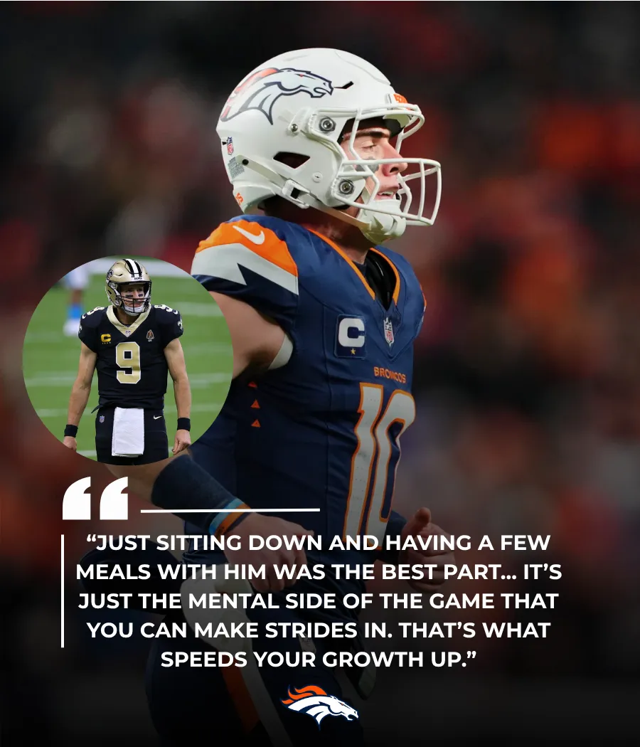 Broncos QB Bo Nix shares revealing moment with Drew Brees, ‘that’s what speeds your growth up’